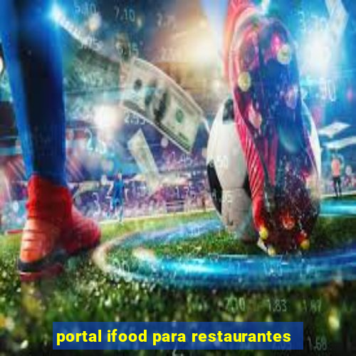 portal ifood para restaurantes